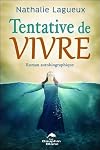 Tentative de vivre - Roman autobiographique