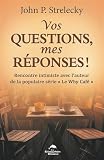 Vos questions, mes réponses