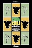Cuba, Chili et Québec