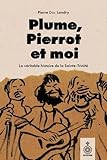 Plume, Pierrot et moi