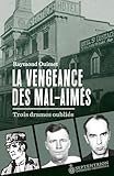 La Vengeance des mal-aimés