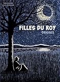 Filles du Roy. 1, Origines