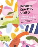 Rêvons Québec 2050