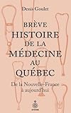 Brève histoire de la médecine au Québec