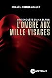 L'ombre aux mille visages