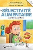 La sélectivité alimentaire racontée aux enfants