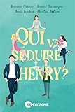 Qui va séduire Henry ?