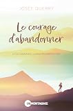 Le courage d'abandonner