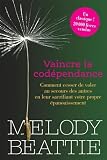 Vaincre la codépendance