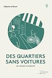Des quartiers sans voitures