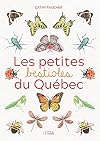 Les petites bestioles du Québec