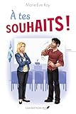 À tes souhaits!