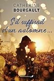 S'il suffisait d'un automne...
