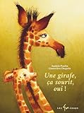 Une girafe ça sourit, oui!
