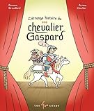 L'étrange histoire du chevalier Gaspard