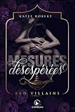 Bad villains : v.1 : Mesures désespérées