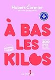 À bas les kilos