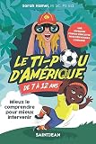 Le ti-pou d'Amérique, de 7 à 12 ans