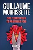 Des fleurs pour ta première fois