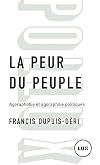 La peur du peuple - Agoraphobie et agoraphilie politiques