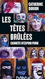 Les têtes brûlées