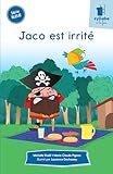 Jaco est irrité