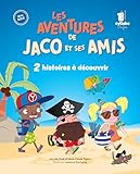 Les aventures de Jaco et ses amis