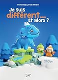 Je suis différent... Et alors?