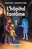 L'hôpital fantôme