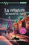 La créature du marché de Noël