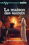 La maison des secrets