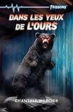 Dans les yeux de l'ours