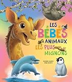 Les bébés animaux les plus mignons