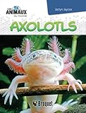 Axolotls