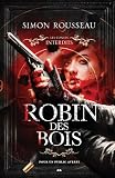 Les contes interdits. Robin des bois