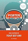 Porter le masque