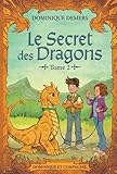 Le secret des dragons.