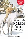 Nessipi, l'enfant caribou
