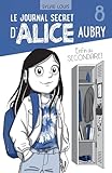 Le journal secret d'Alice Aubry T.8