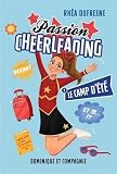 Passion cheerleading. 1, Le camp d'été
