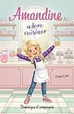 Amandine adore cuisiner!