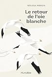Le retour de l'oie blanche