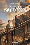 Le voyage de l'espoir. 2