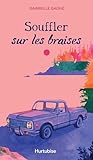 Souffler sur les braises