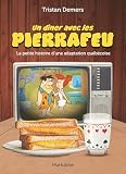 Un dîner avec les Pierrafeu