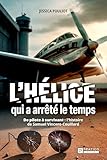 L'hélice qui a arrêté le temps