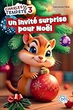 Charles Tempête. 3 / Un invité surprise pour Noël