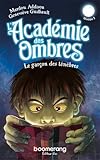 L'Académie des Ombres / Tome 03 - Le garçon des ténèbres