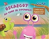 Oscargot au camp de vacances
