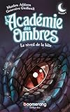 L'académie des ombres. Le réveil de la bête